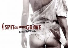 I Spit On Your Grave Unrated
